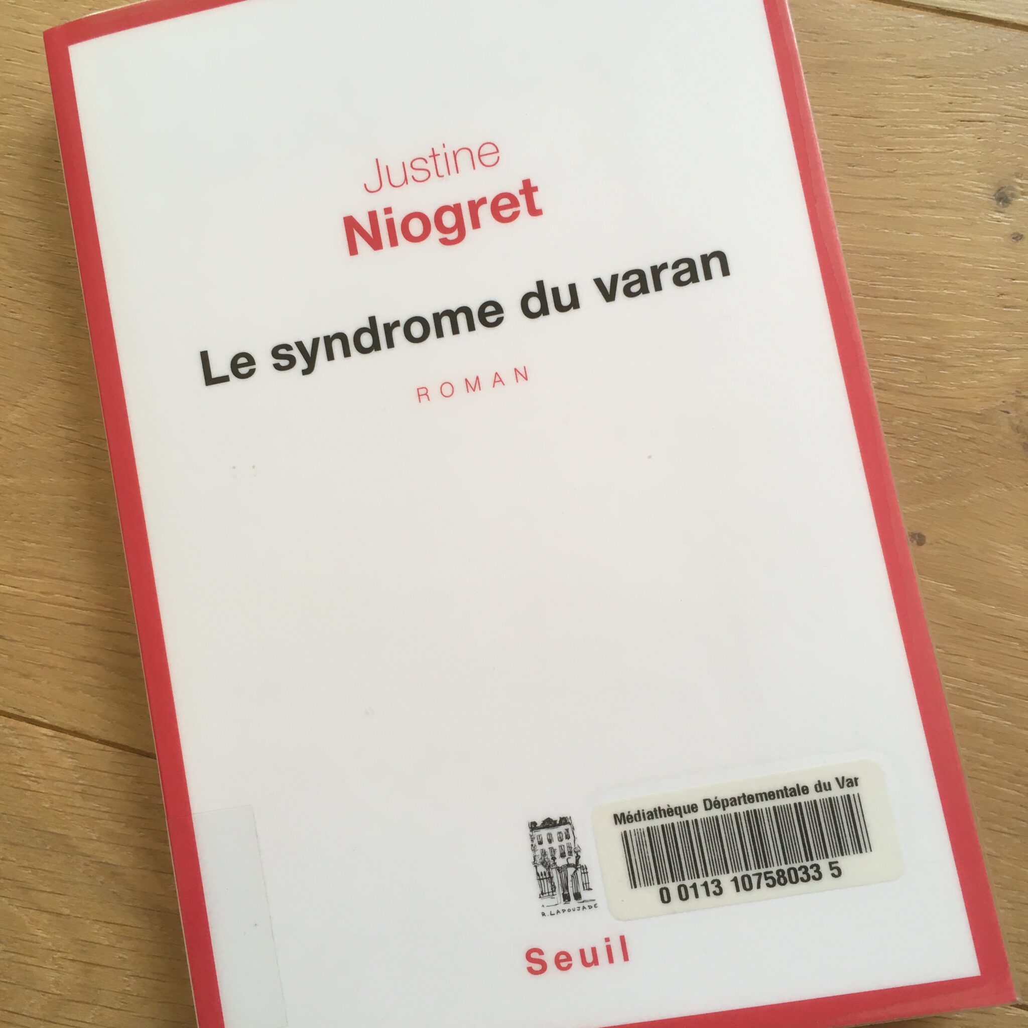 Le syndrome du varan, de Justine Niogret