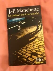 La position du tireur couché, de J.P. Manchette